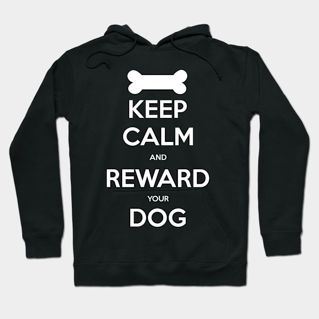 Keep Calm and Reward Your Dog Hoodie by doglovershirts